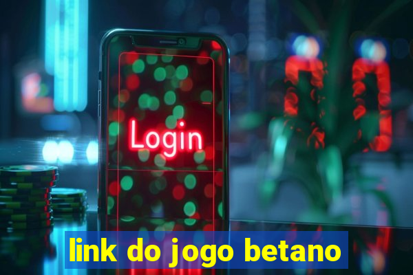 link do jogo betano